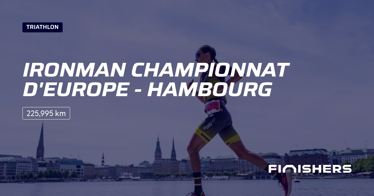 🏃 Ironman Championnat d'Europe Hambourg 2026 Parcours, inscriptions