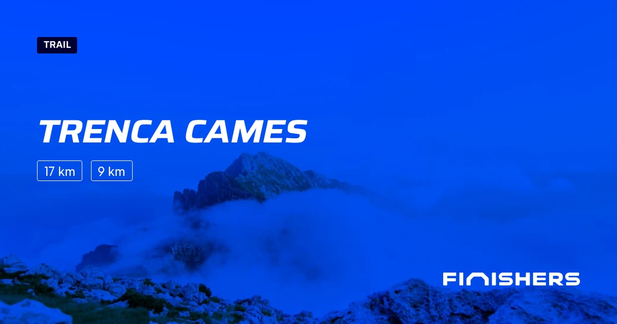 🏃 Trenca cames 2025 Parcours, inscriptions & résultats Finishers