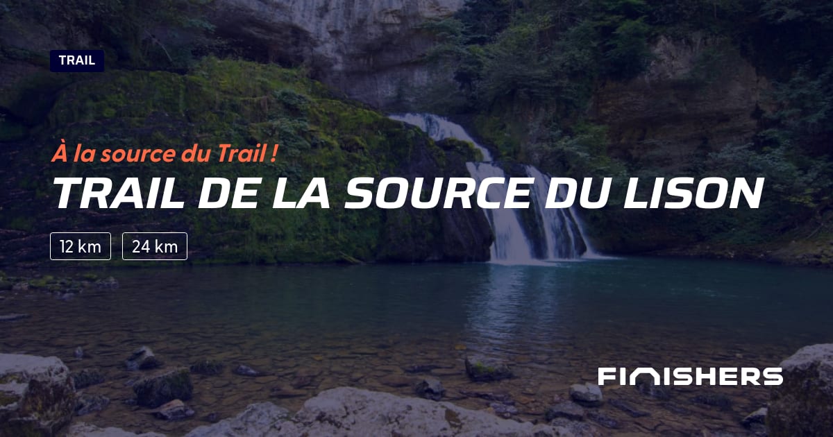 🏃 Trail de la Source du Lison 2026 - Parcours, inscriptions & résultats ...