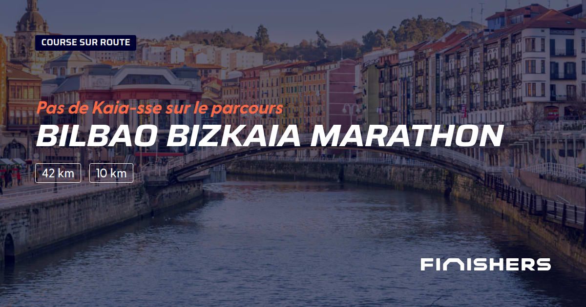 🏃 Bilbao Bizkaia Marathon 2024 Parcours, inscriptions & résultats