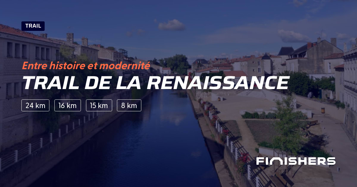 🏃 Trail de la Renaissance 2024 Parcours, inscriptions & résultats