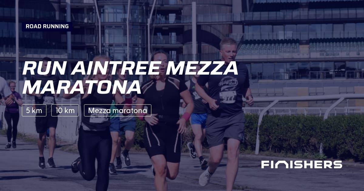 🏃 Run Aintree mezza maratona 2027 - Tutte le informazioni sulle ...