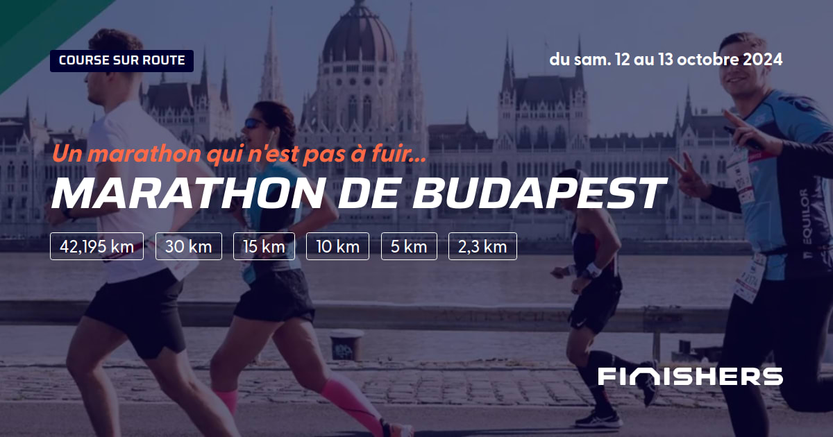 🏃 Marathon de Budapest 2024 Parcours, inscriptions & résultats