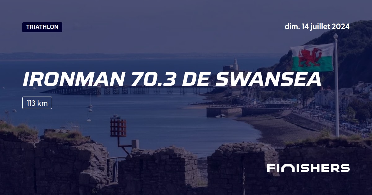 🏃 Ironman 70.3 de Swansea 2024 Parcours, inscriptions & résultats