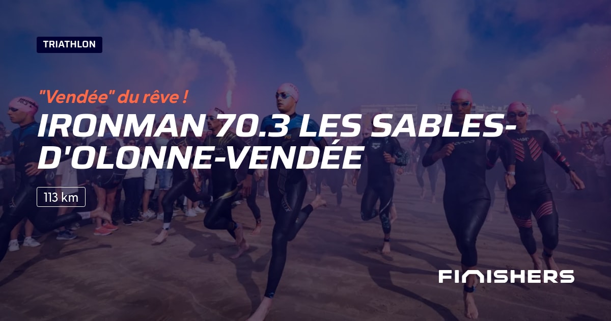🏃 Ironman 70.3 Les Sablesd