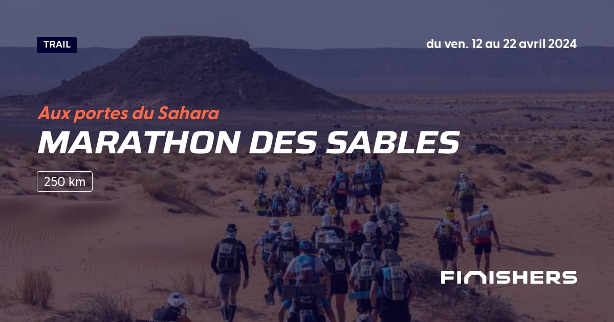 🏃 Marathon des Sables 2024 Parcours, inscriptions & résultats Finishers