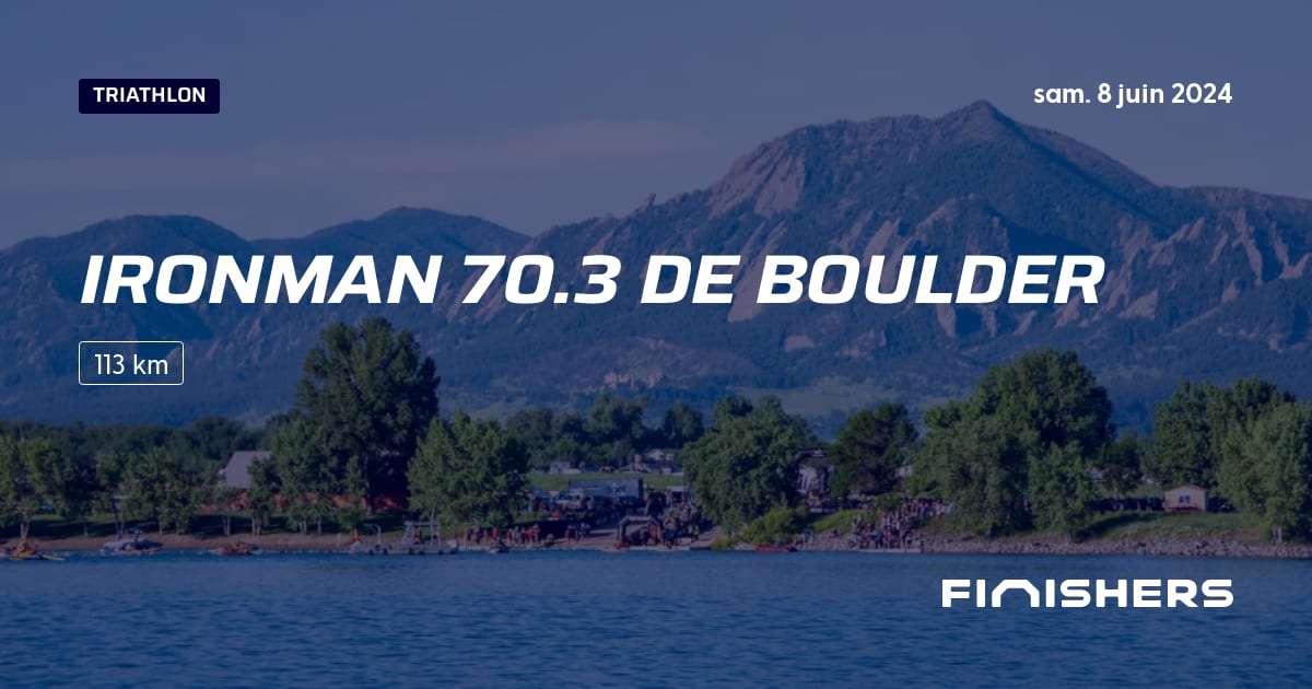 🏃 Ironman 70.3 de Boulder 2024 Parcours, inscriptions & résultats