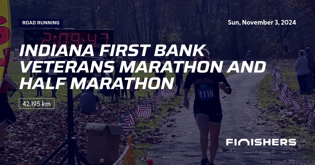 🏃 Indiana First Bank Veterans Marathon And Half Marathon 2024 All the