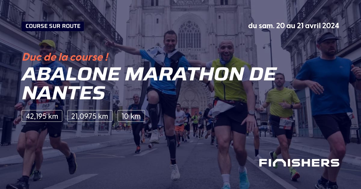 🏃 Abalone Marathon de Nantes 2024 Parcours, inscriptions & résultats
