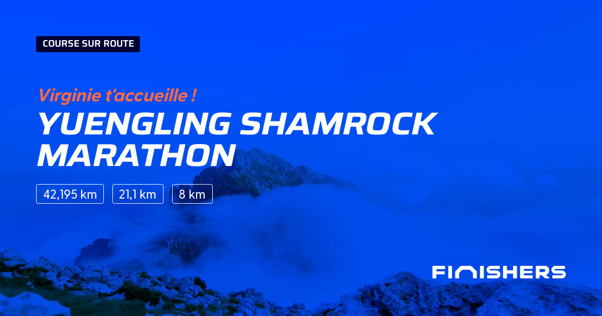 🏃 Yuengling Shamrock Marathon 2024 Parcours, inscriptions & résultats