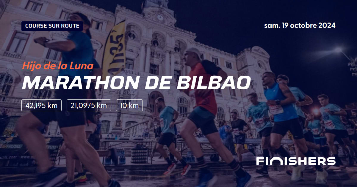 🏃 Total Energies Bilbao Night Marathon 2023 Parcours, inscriptions