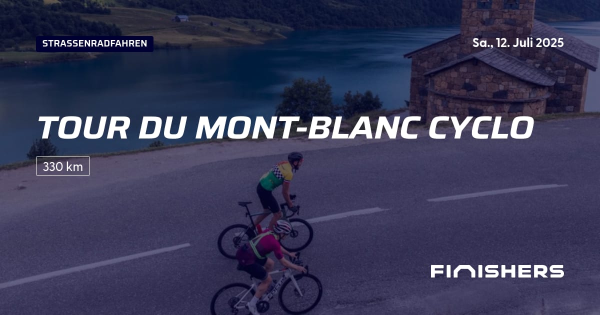 🏃 Tour du MontBlanc Cyclo 2025 Alle Strecken, Ergebnis und