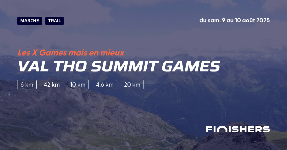🏃 Val Tho Summit Games 2025 - Parcours, inscriptions & résultats ...