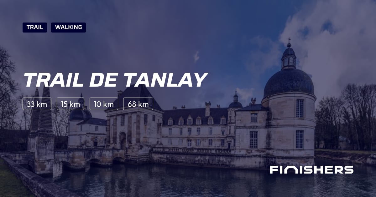 🏃 Trail de Tanlay 2026 - All the information about the race and ...