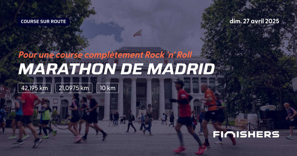 🏃 Marathon de Madrid 2025 Parcours, inscriptions & résultats Finishers