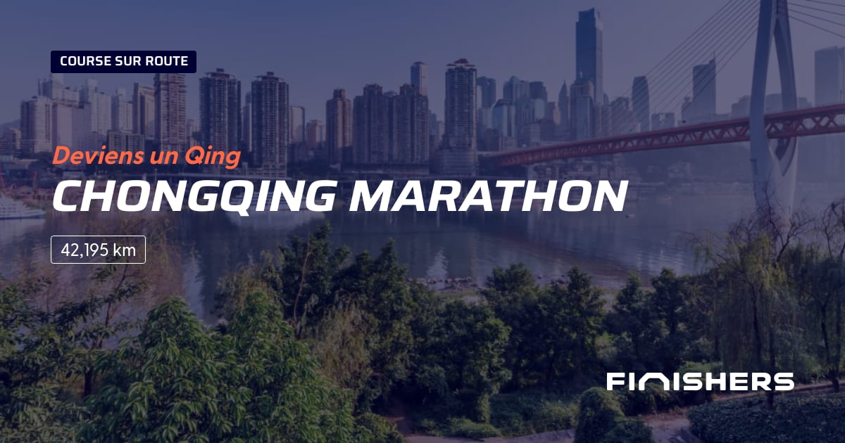 🏃 Chongqing Marathon 2025 Parcours, inscriptions & résultats Finishers