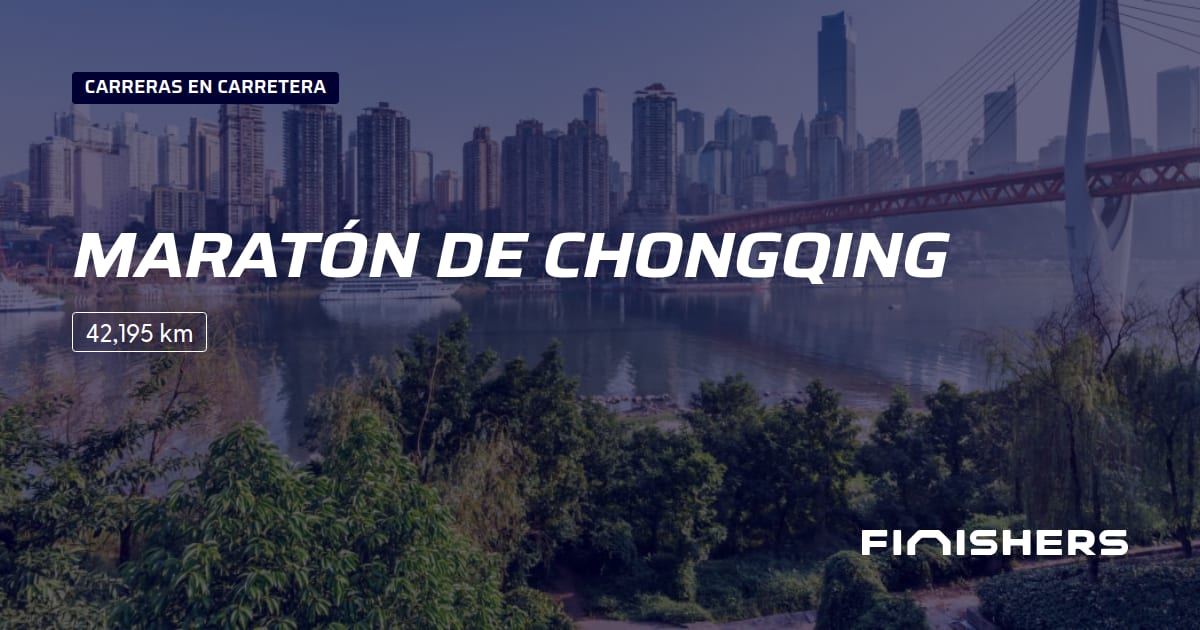 🏃 Maratón de Chongqing 2025 Toda la información sobre los recorridos