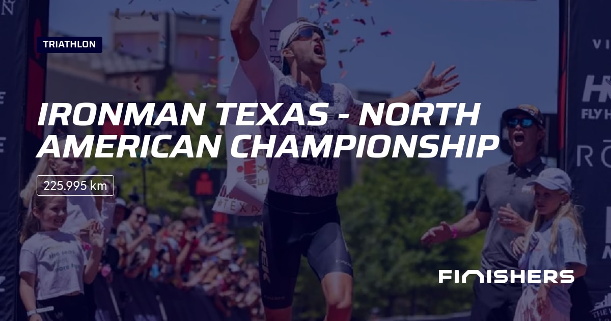 🏃 Ironman Texas North American Championship 2025 All the