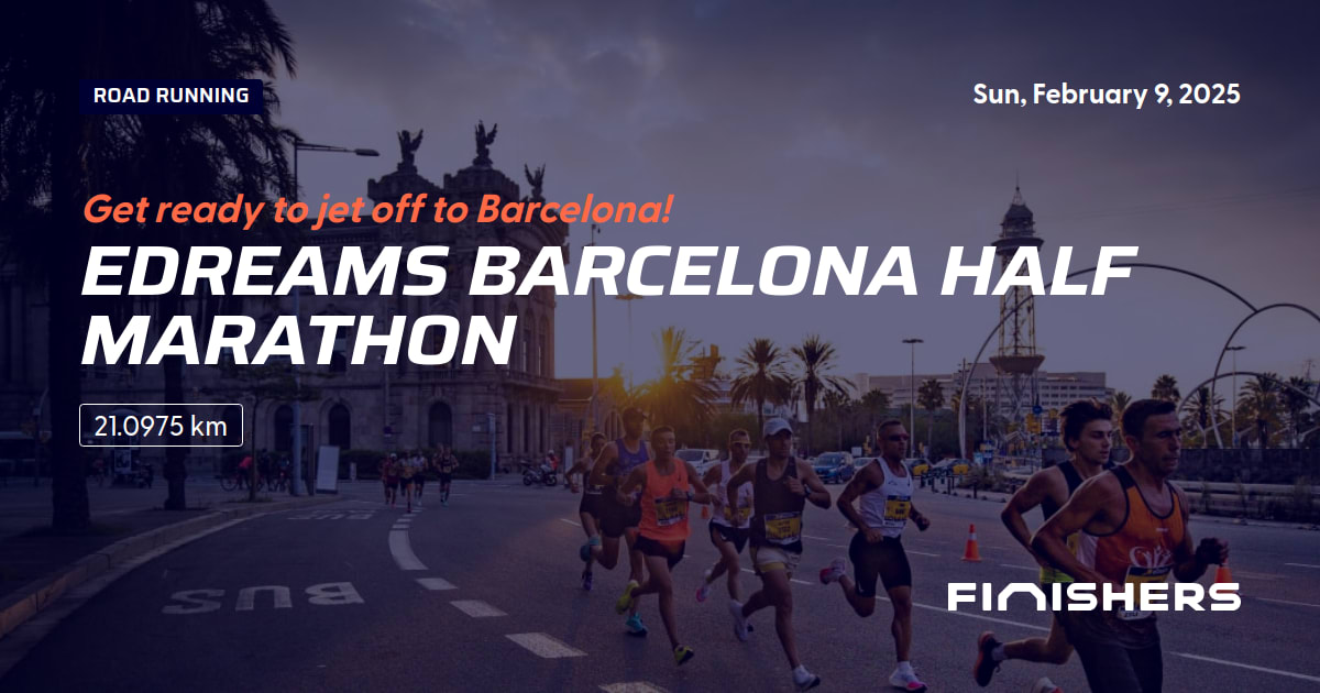 🏃 eDreams Barcelona Half Marathon 2025 All the information about the