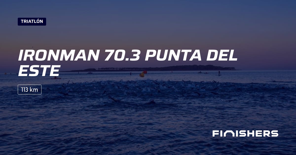 🏃 Ironman 70.3 Punta del Este 2025 Toda la información sobre los