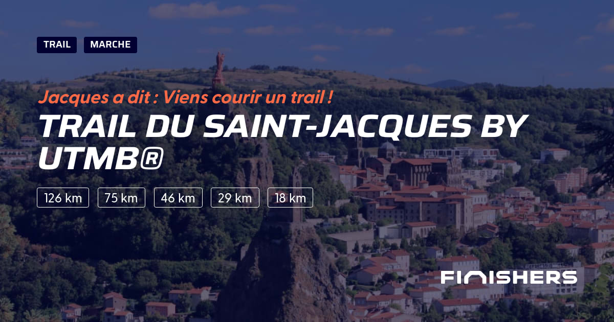 🏃 Trail du SaintJacques by UTMB® 2025 Parcours, inscriptions