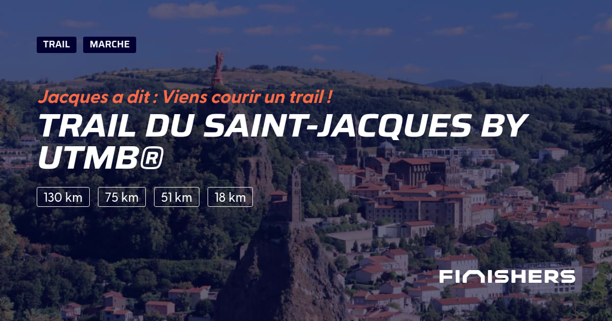 🏃 Trail du SaintJacques by UTMB® 2025 Parcours, inscriptions