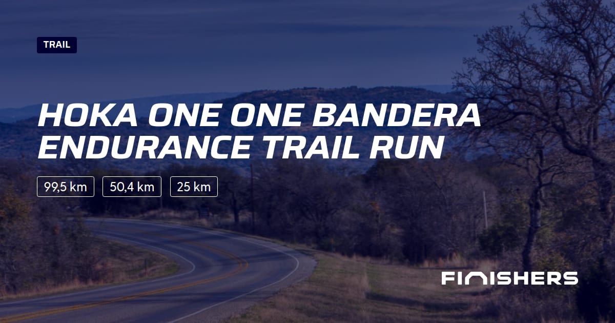 🏃 HOKA ONE ONE Bandera Endurance Trail Run 2025 Alle Strecken