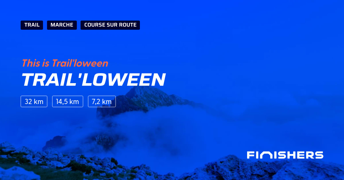 🏃 Trail'loween 2024 Parcours, inscriptions & résultats Finishers