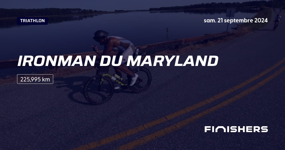 🏃 Ironman du Maryland 2024 Parcours, inscriptions & résultats Finishers