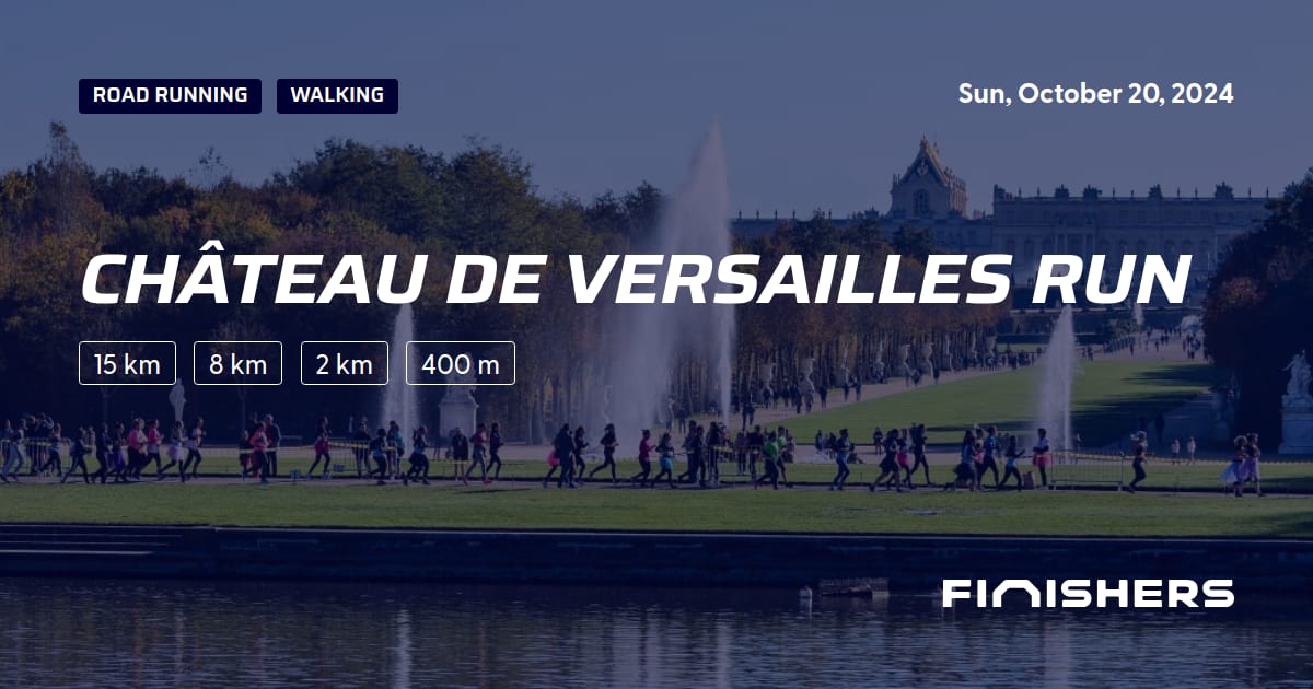 🏃 Château de Versailles Run 2024 All the information about the race