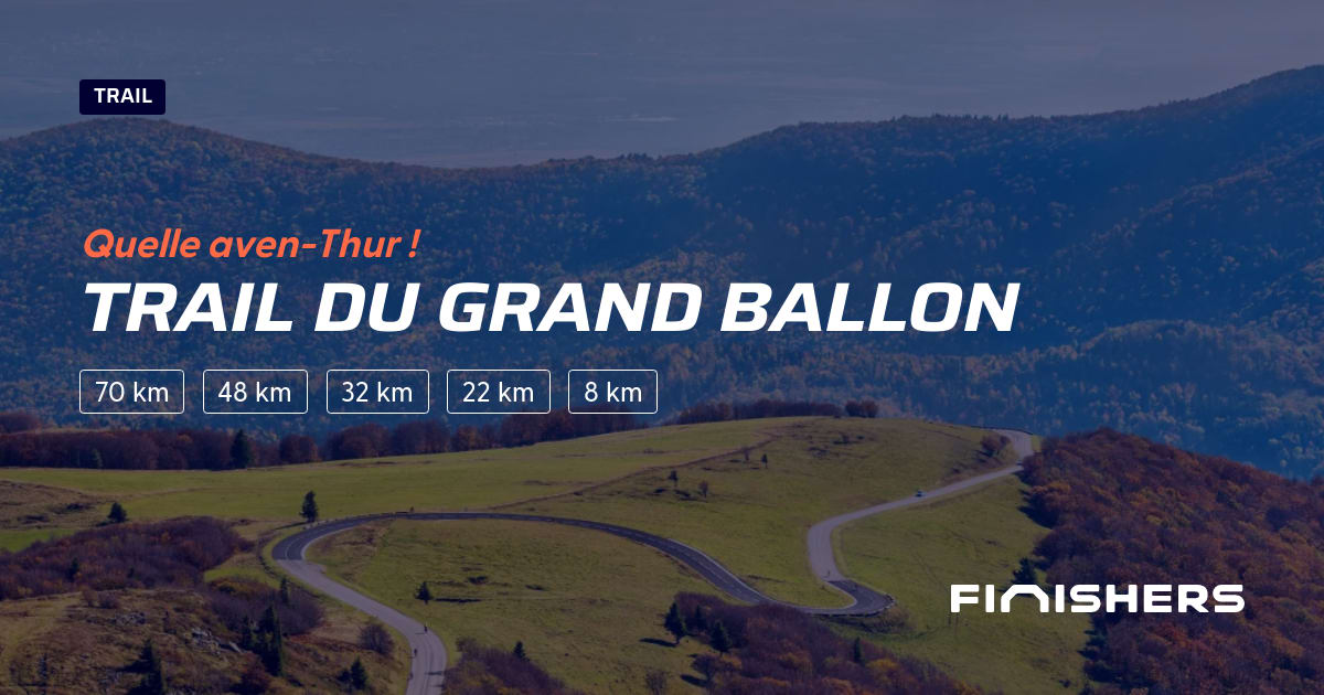 🏃 Trail du Grand Ballon 2025 Parcours, inscriptions & résultats