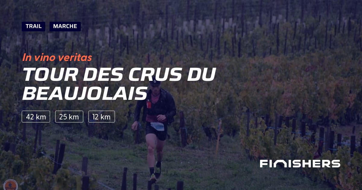 🏃 Tour des Crus du Beaujolais 2025 Parcours, inscriptions & résultats