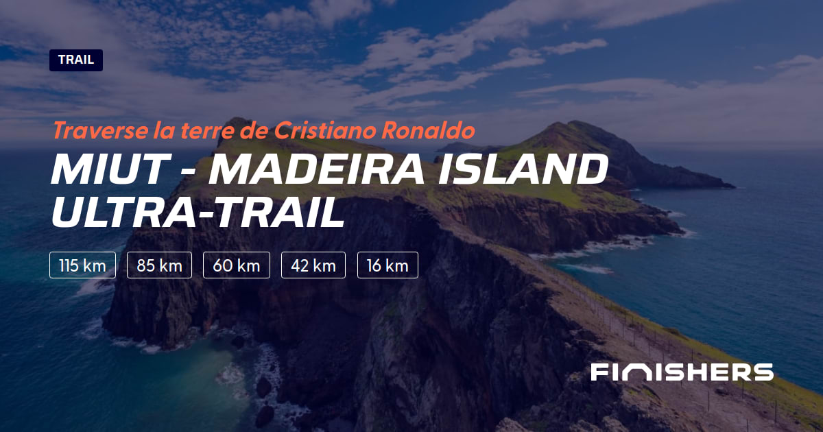 🏃 MIUT® Madeira Island UltraTrail® 2023 Parcours, inscriptions