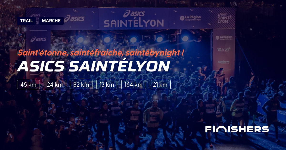 🏃 Asics SaintéLyon 2025 Parcours, inscriptions & résultats Finishers