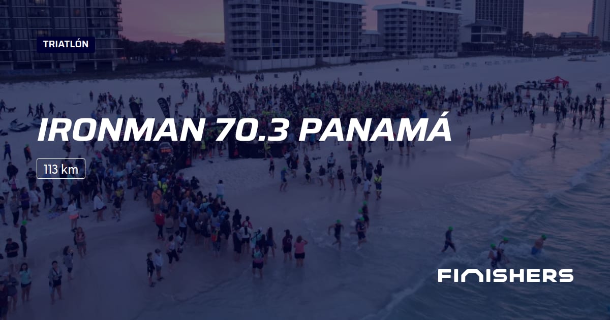 🏃 Ironman 70.3 Panamá 2025 Toda la información sobre los recorridos e inscripciones Finishers