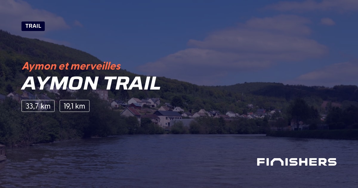 🏃 Aymon Trail 2024 Parcours, inscriptions & résultats Finishers