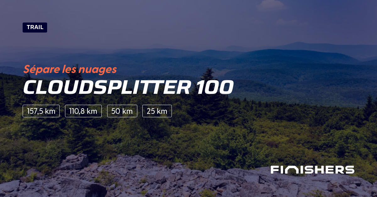 🏃 Cloudsplitter 100 2024 Parcours, inscriptions & résultats Finishers