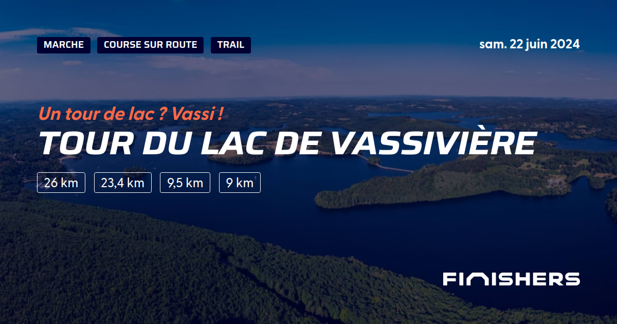 🏃 Tour du Lac de Vassivière 2023 Parcours, inscriptions & résultats Finishers