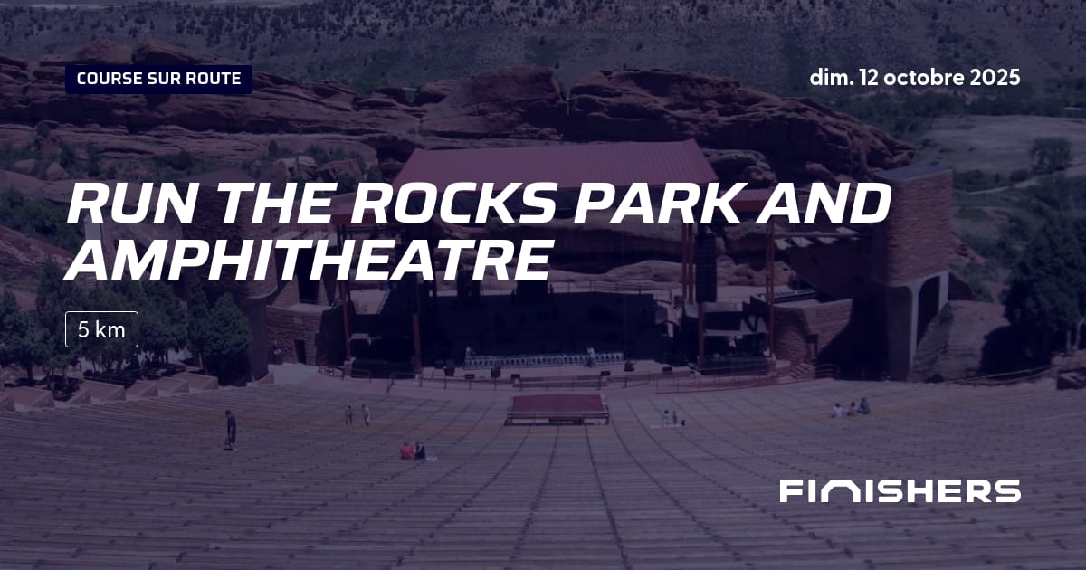 🏃 Run the Rocks Park and Amphitheatre 2025 - Parcours, inscriptions ...