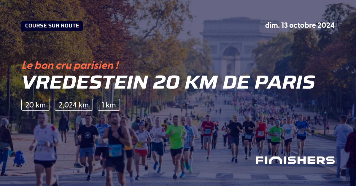 🏃 Vredestein 20 km de Paris 2024 Parcours, inscriptions & résultats