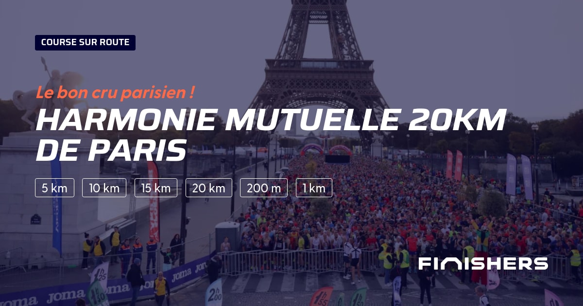 🏃 Harmonie Mutuelle 20km de Paris 2027 - Parcours, inscriptions ...