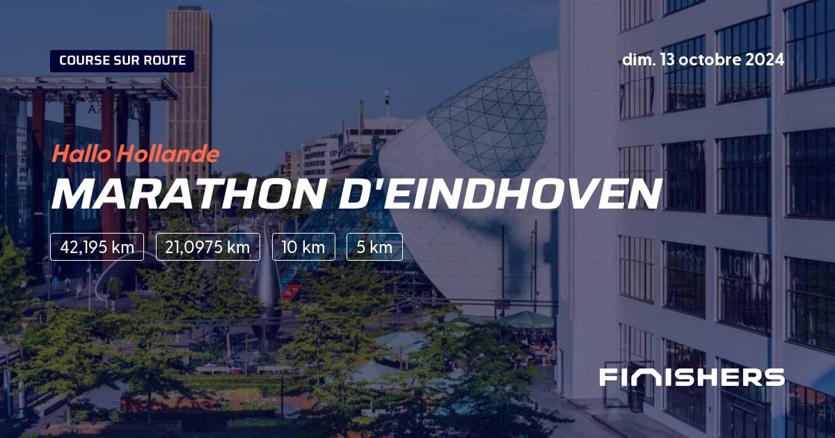 🏃 Marathon d'Eindhoven 2024 Parcours, inscriptions & résultats