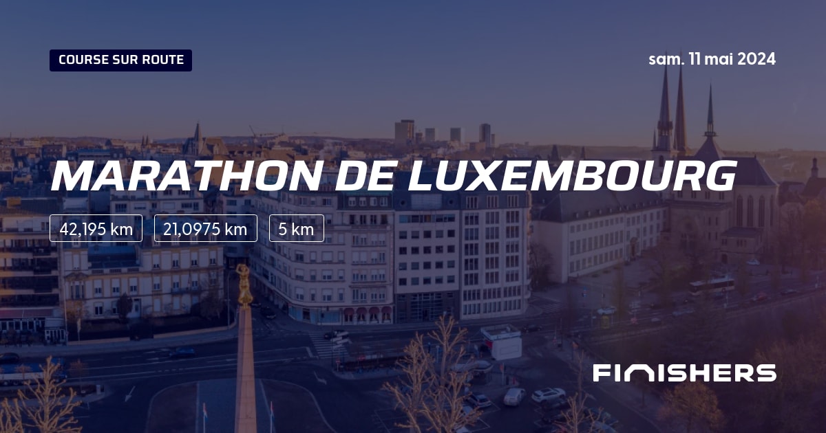 🏃 Marathon de Luxembourg 2024 Parcours, inscriptions & résultats