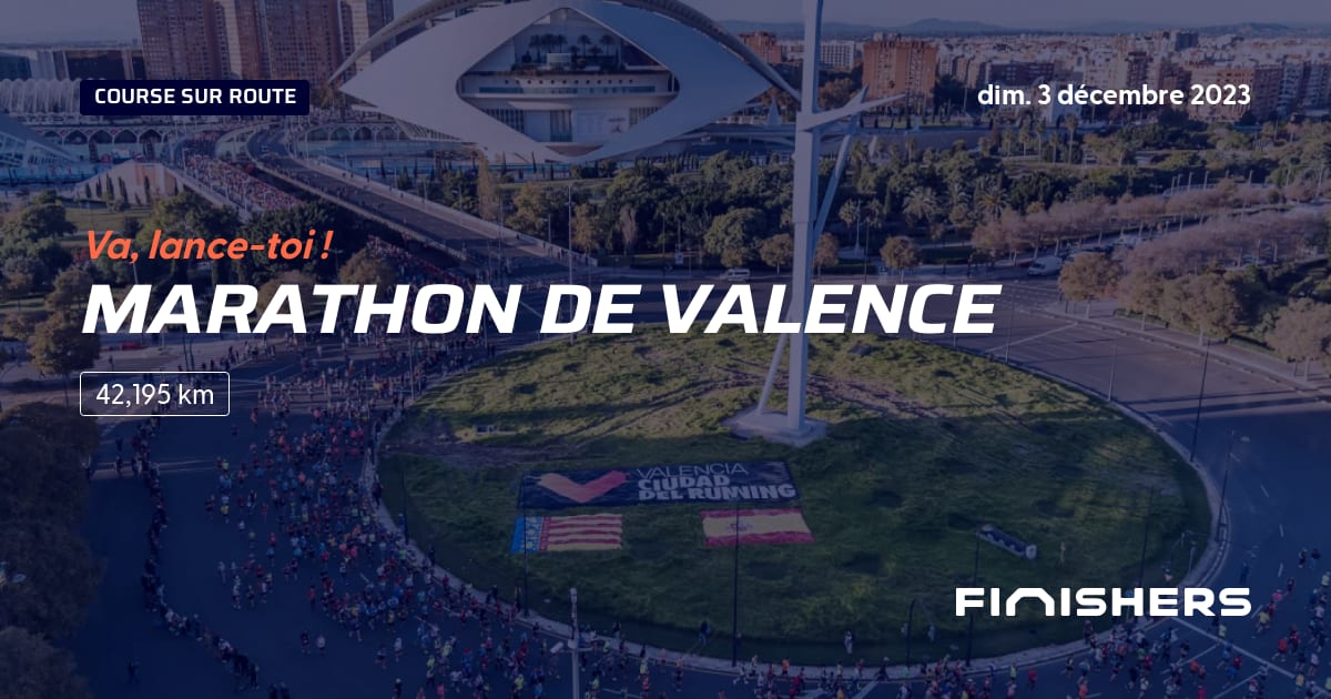 🏃 Marathon de Valence 2023 Parcours, inscriptions & résultats Finishers