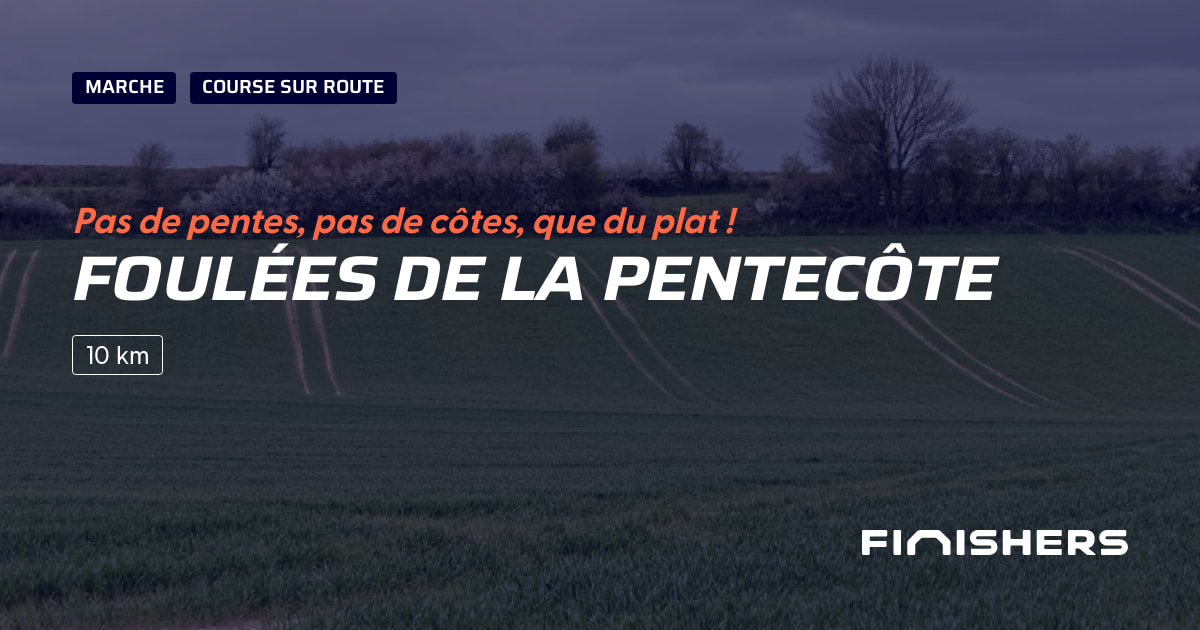 🏃 Foulées de la Pentecôte 2025 Parcours, inscriptions & résultats