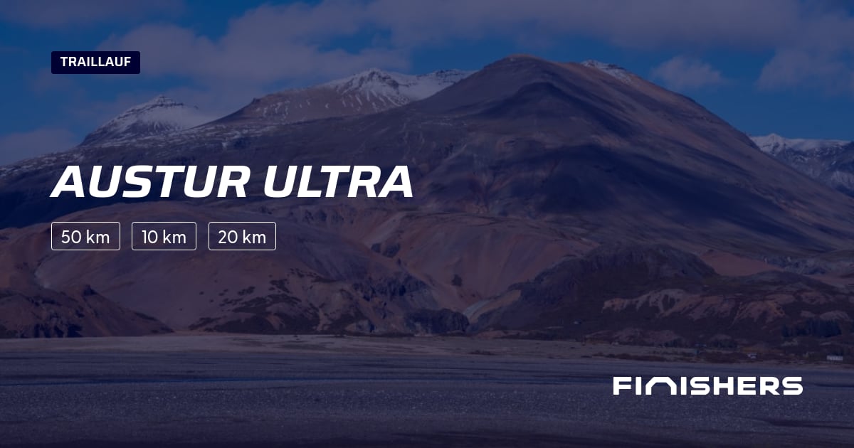 🏃 Austur Ultra 2026 - Alle Strecken-, Ergebnis- und Anmeldeinfos ...