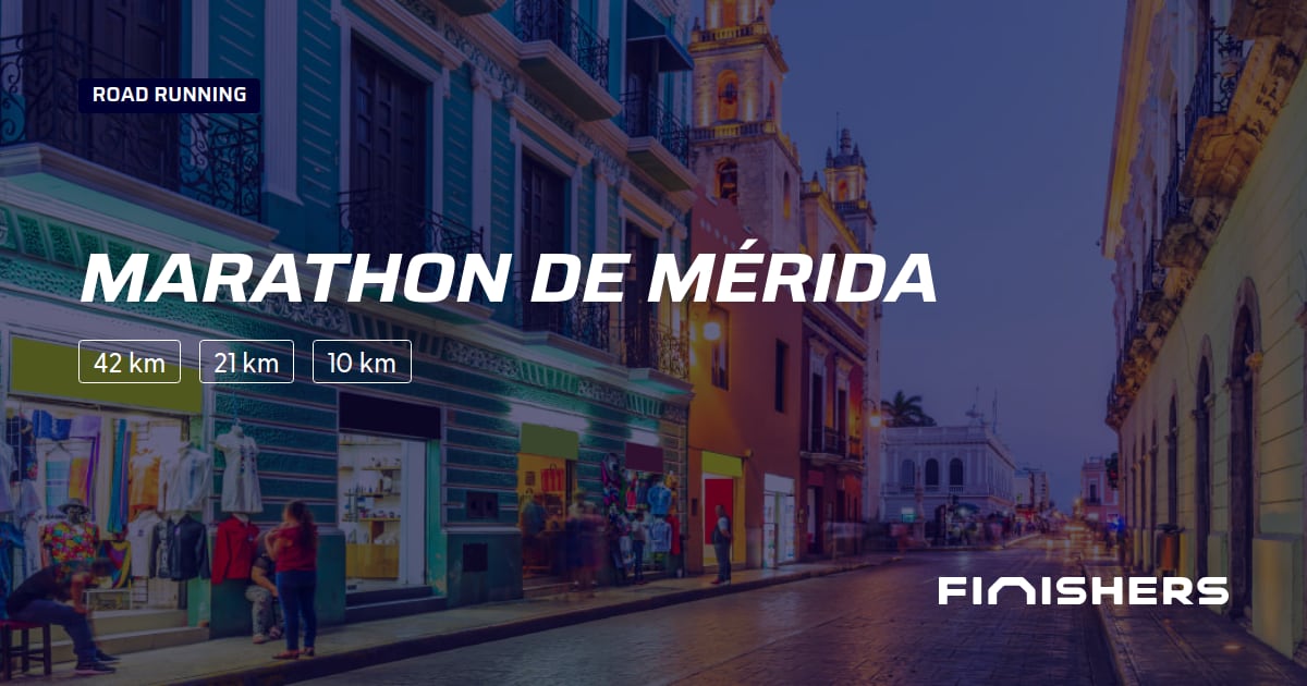 🏃 Marathon de Mérida 2025 All the information about the race and