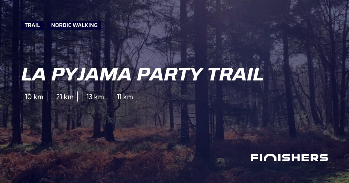 🏃 La Pyjama Party Trail 2027 - Alle informatie over de race en de ...