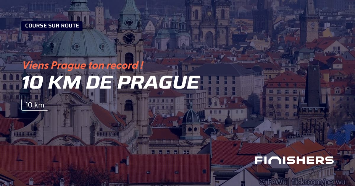 🏃 10 km de Prague 2025 Parcours, inscriptions & résultats Finishers