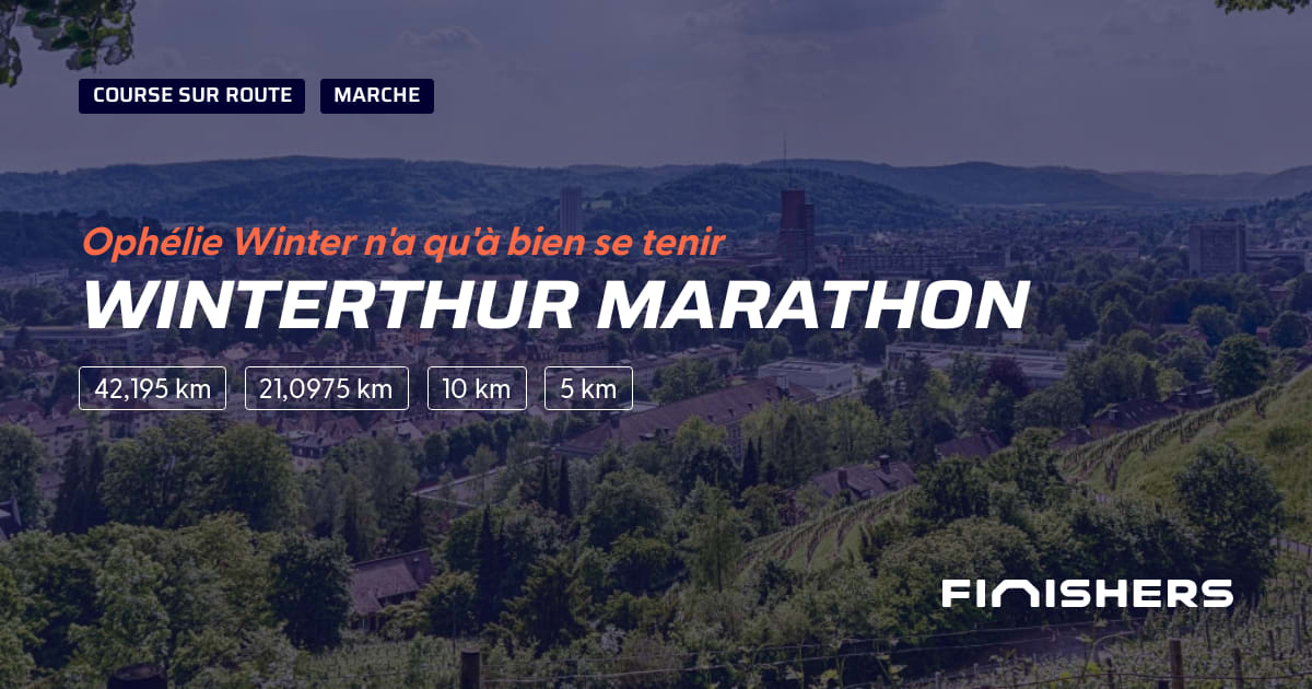 🏃 Winterthur Marathon 2024 Parcours, inscriptions & résultats Finishers